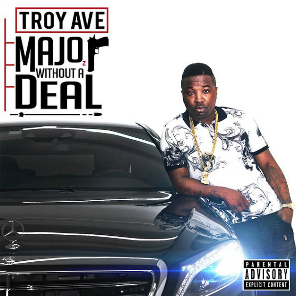 Troy Ave - Major Without A Deal Album Stream