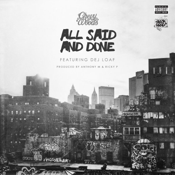 Chevy Woods – All Said and Done