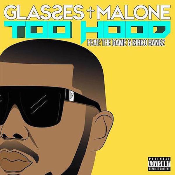 Glasses Malone – Too Hood