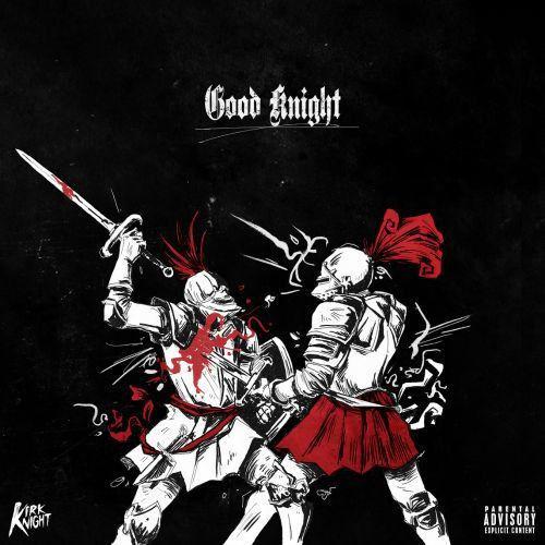 Kirk Knight - Good Knight