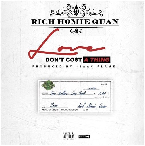 Rich Homie Quan – Love Don’t Cost A Thing