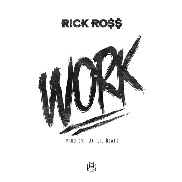 Rick Ross – Work