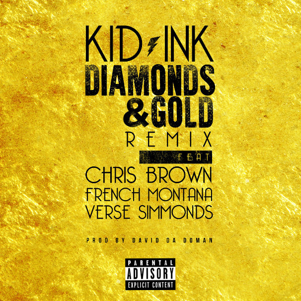 Kid Ink - Diamonds & Gold Remix