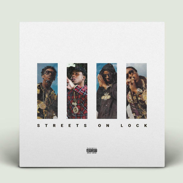 Migos & Rich The Kid – Streets On Lock 4