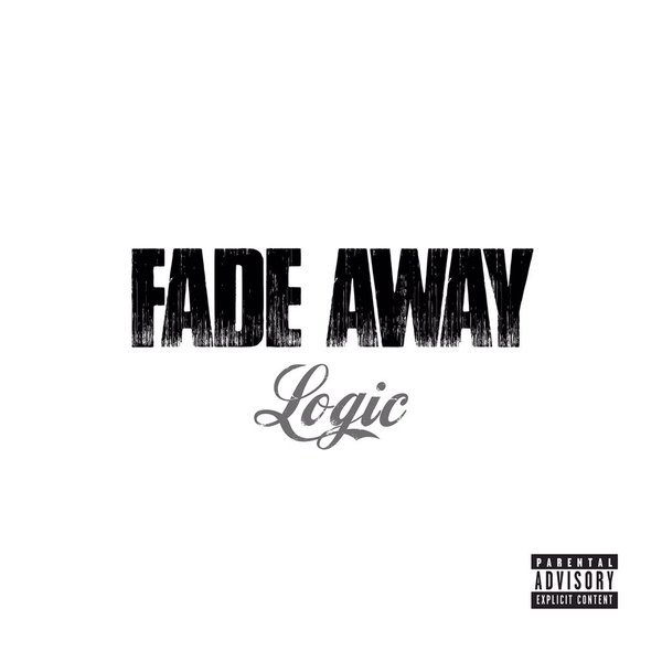 Logic – Fade Away