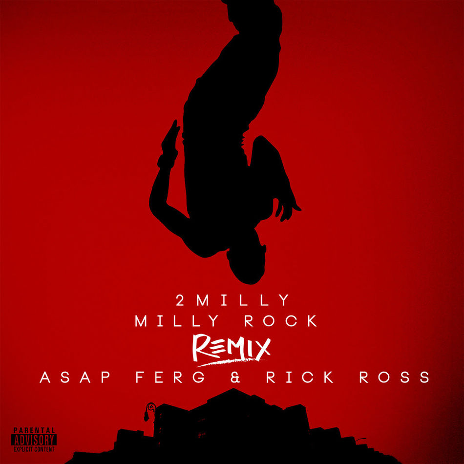 2 Milly – Milly Rock Remix