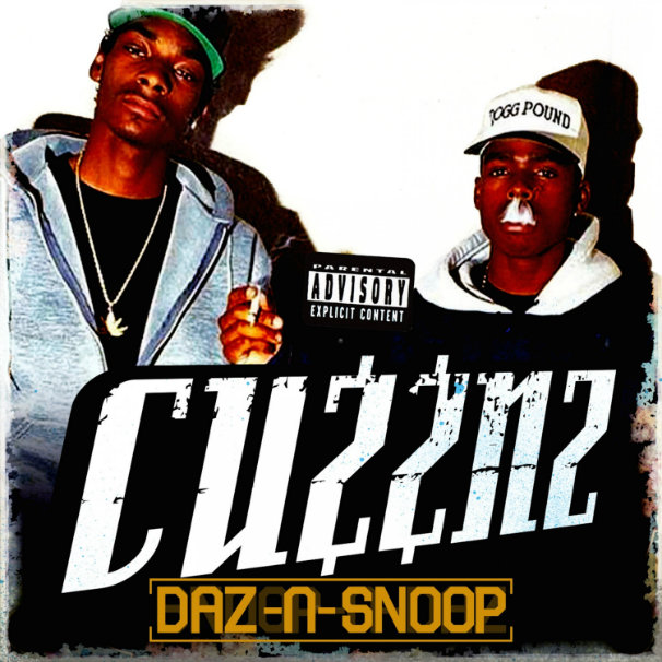 Daz N Snoop – Cuzznz