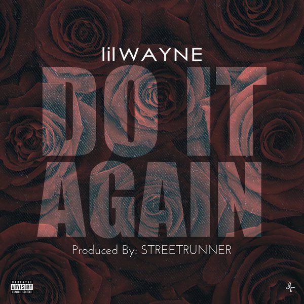 Lil Wayne – Do It Again