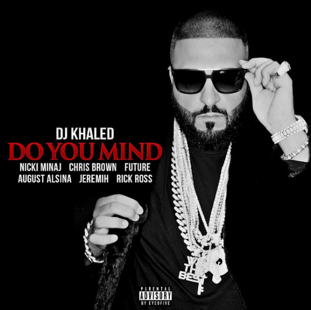DJ Khaled - Do You Mind