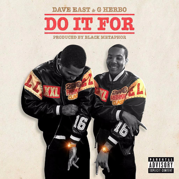Dave East & G Herbo – Do It For